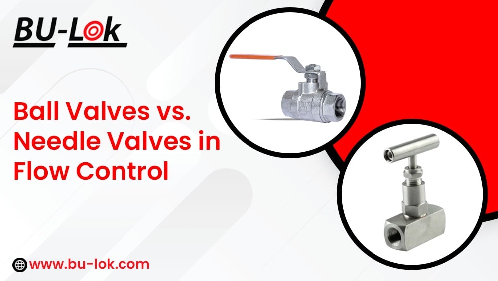 Ball-Valves-Vs-Needle-Valve