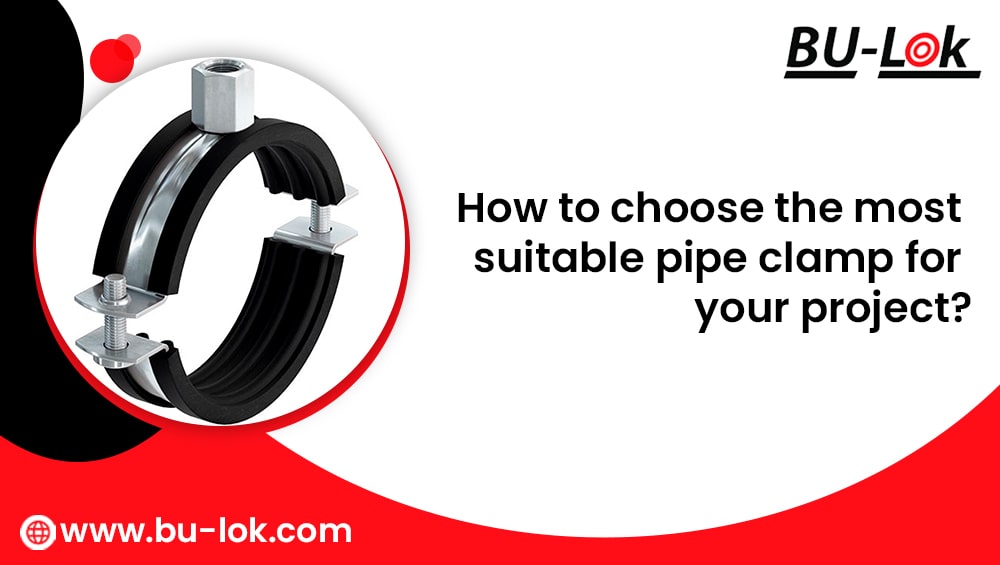 how-to-choose-the-most-suitable-pipe-clamp